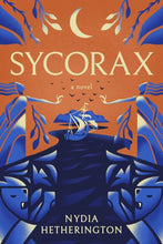 Load image into Gallery viewer, Sycorax: A Novel