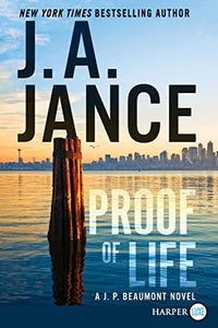 Proof of Life: A J. P. Beaumont Novel
