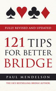 121 Tips for Better Bridge