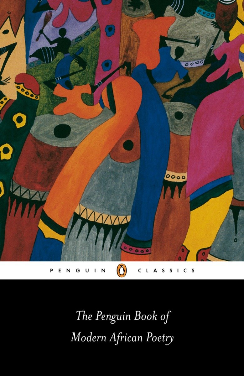 The Penguin Book of Modern African Poetry: Fourth Edition