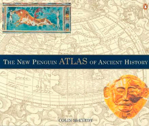 The New Penguin Atlas of Ancient History: Revised Edition