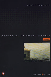 Mysteries of Small Houses: Poems