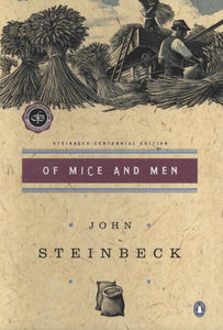 Of Mice and Men: (Centennial Edition)