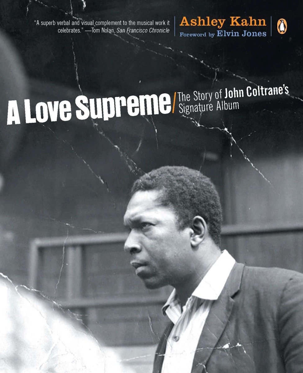 A Love Supreme: The Story of John Coltrane's Signature Album