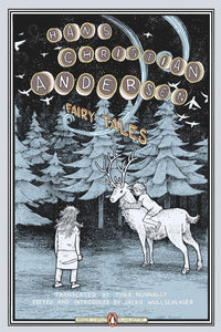 Fairy Tales : (Penguin Classics Deluxe Edition)