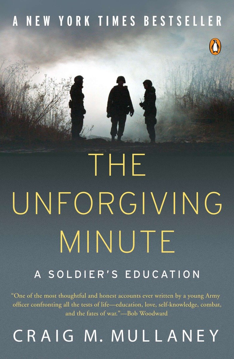 The Unforgiving Minute : A Soldier's Education
