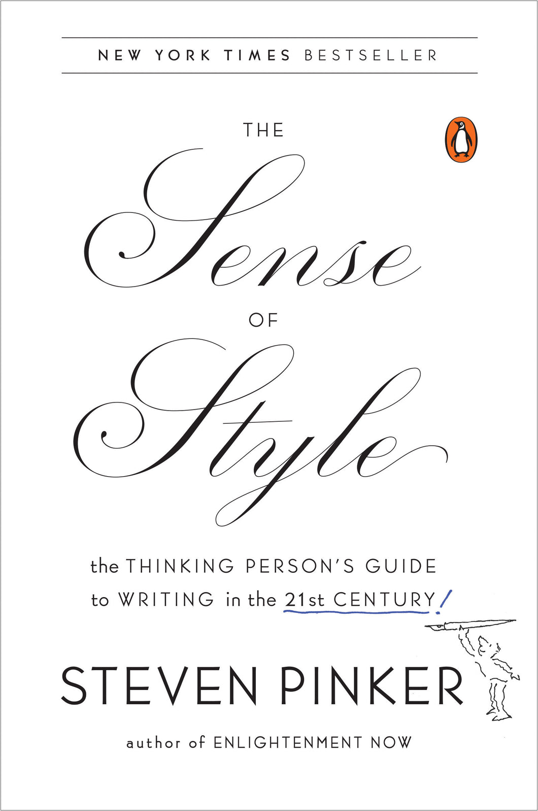 The Sense of Style: The Thinking Person's Guide to Writing in the 21st Century