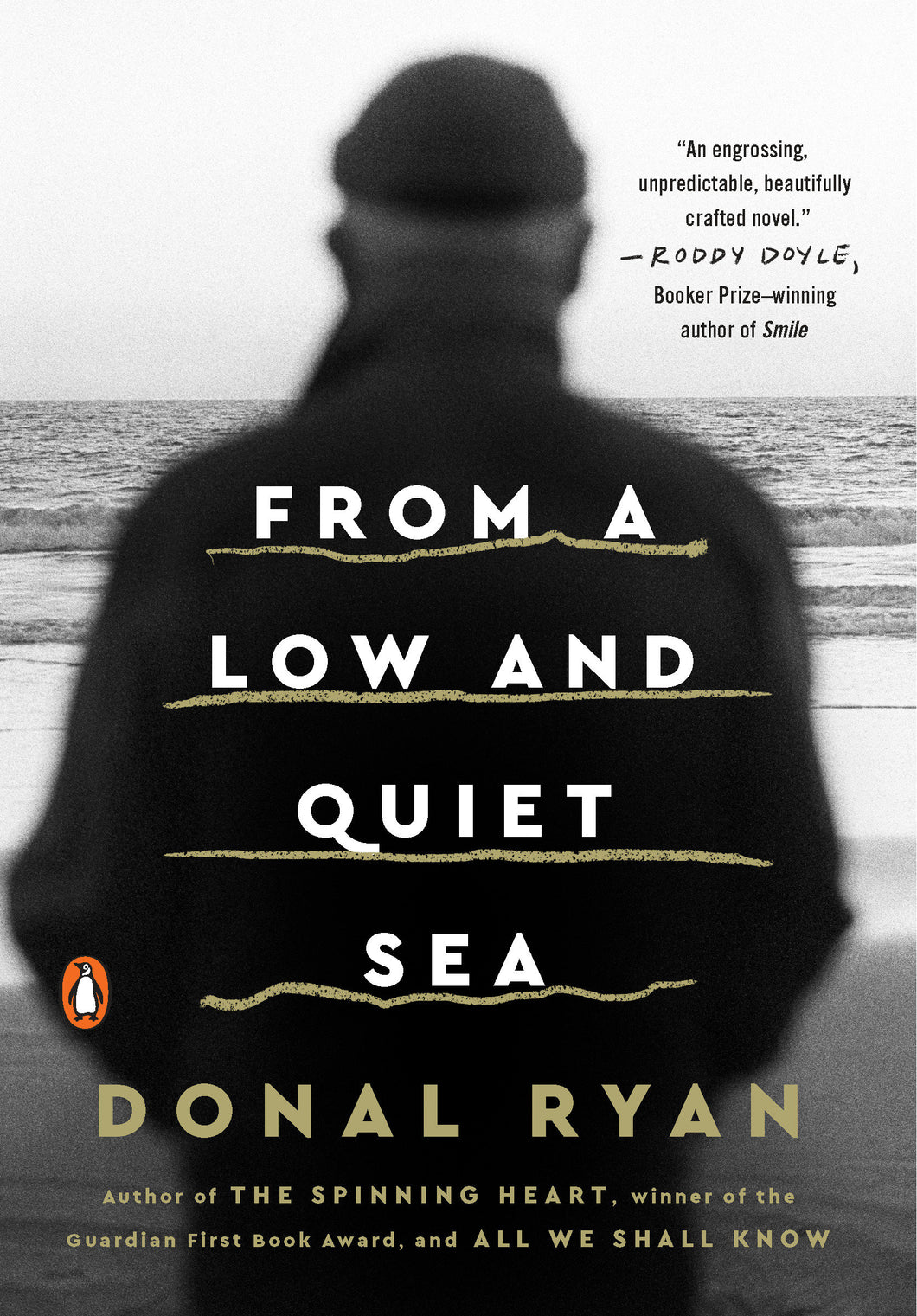 From a Low and Quiet Sea: A Novel
