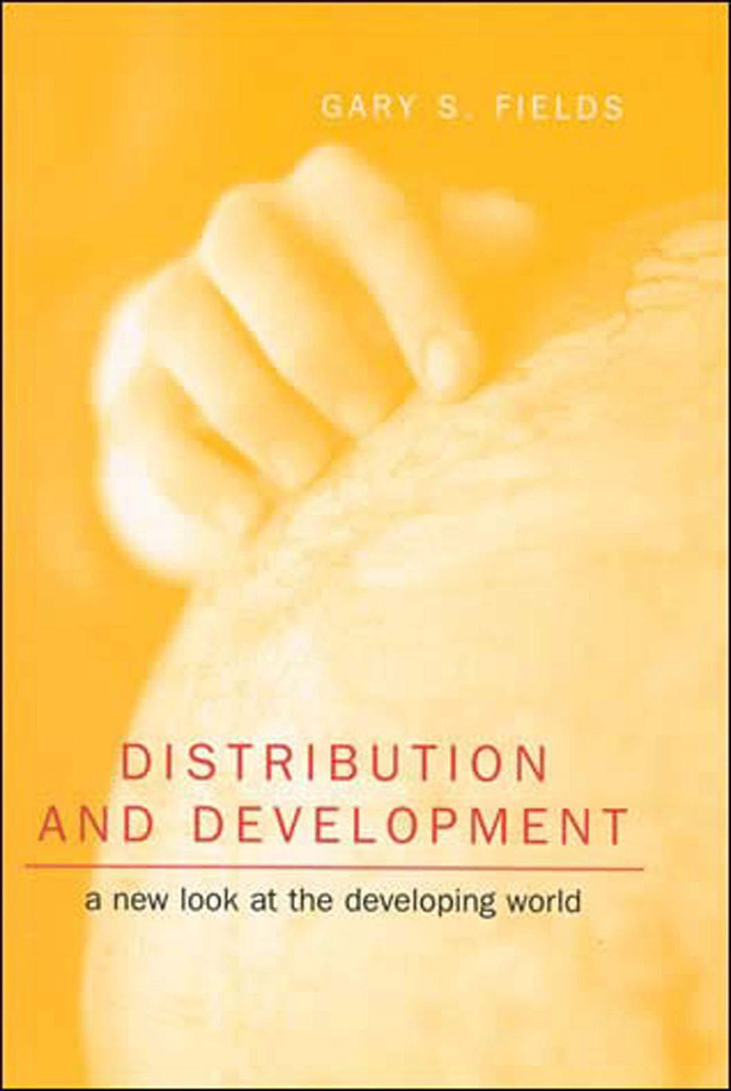 Distribution and Development: A New Look at the Developing World