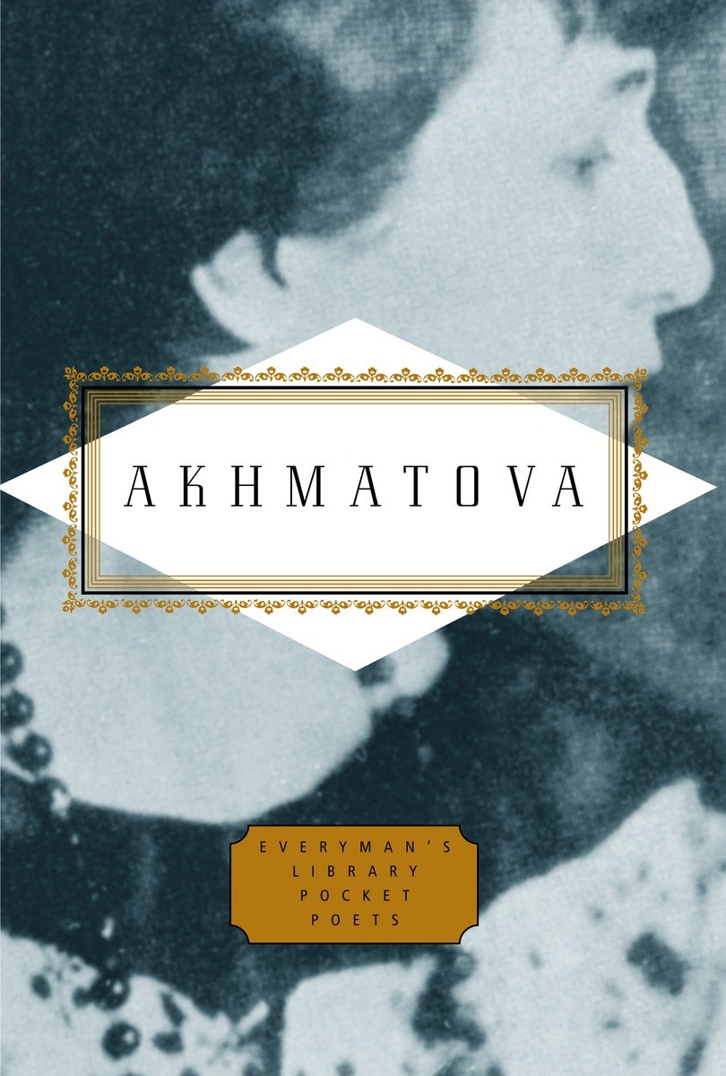 Akhmatova: Poems: Edited by Peter Washington