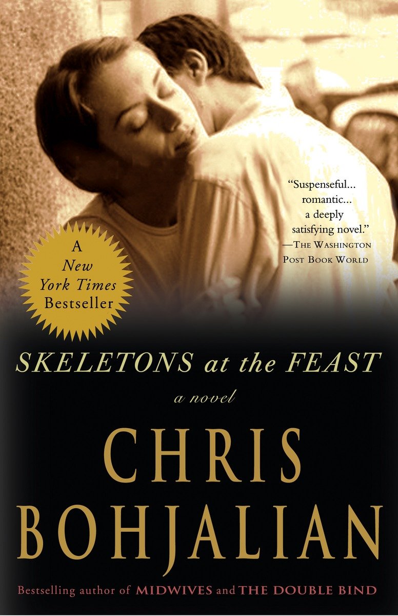 Skeletons at the Feast: A Novel
