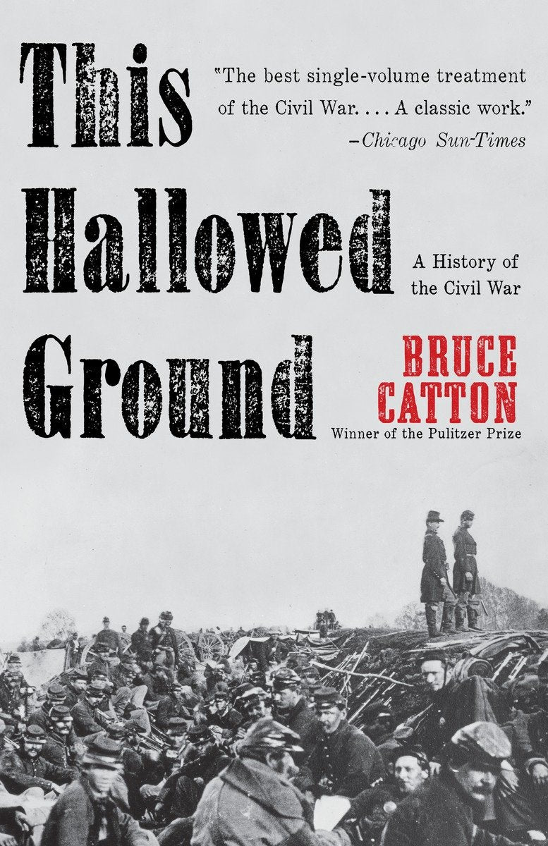 This Hallowed Ground: A History of the Civil War