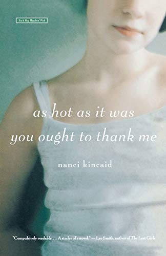 As Hot as It Was You Ought to Thank Me