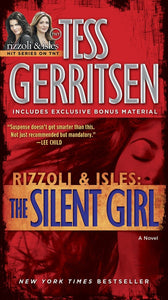 The Silent Girl (with bonus short story Freaks) : A Rizzoli & Isles Novel