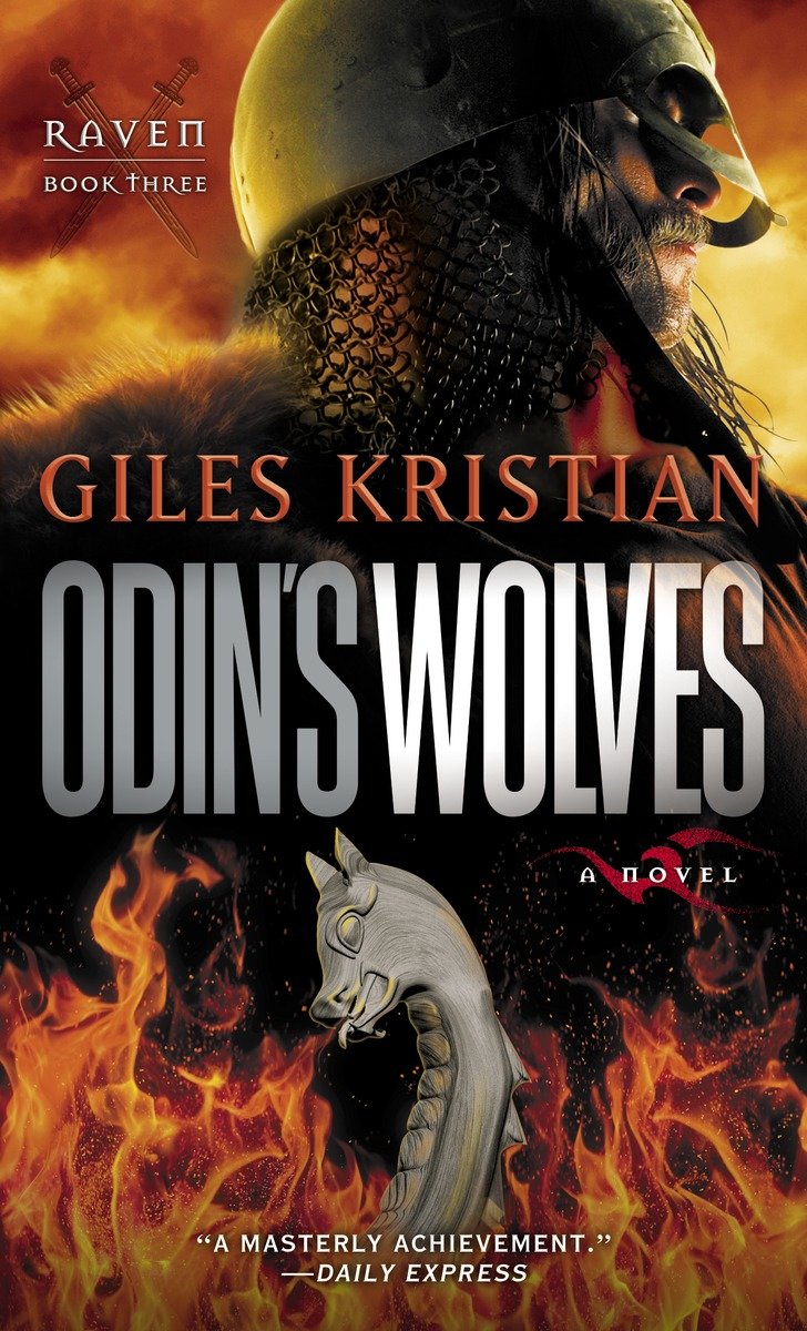 Odin's Wolves: A Novel (Raven: Book 3)