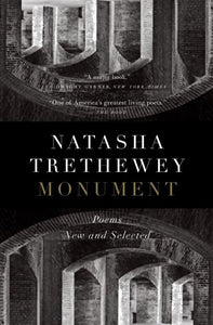 Monument: Poems New and Selected