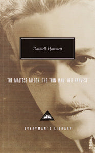 The Maltese Falcon, The Thin Man, Red Harvest: Introduction by Robert Polito