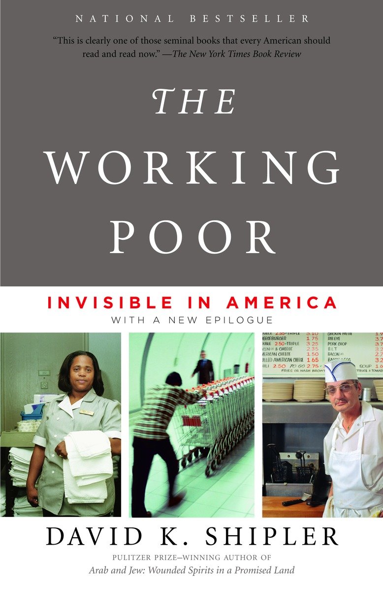 The Working Poor: Invisible in America