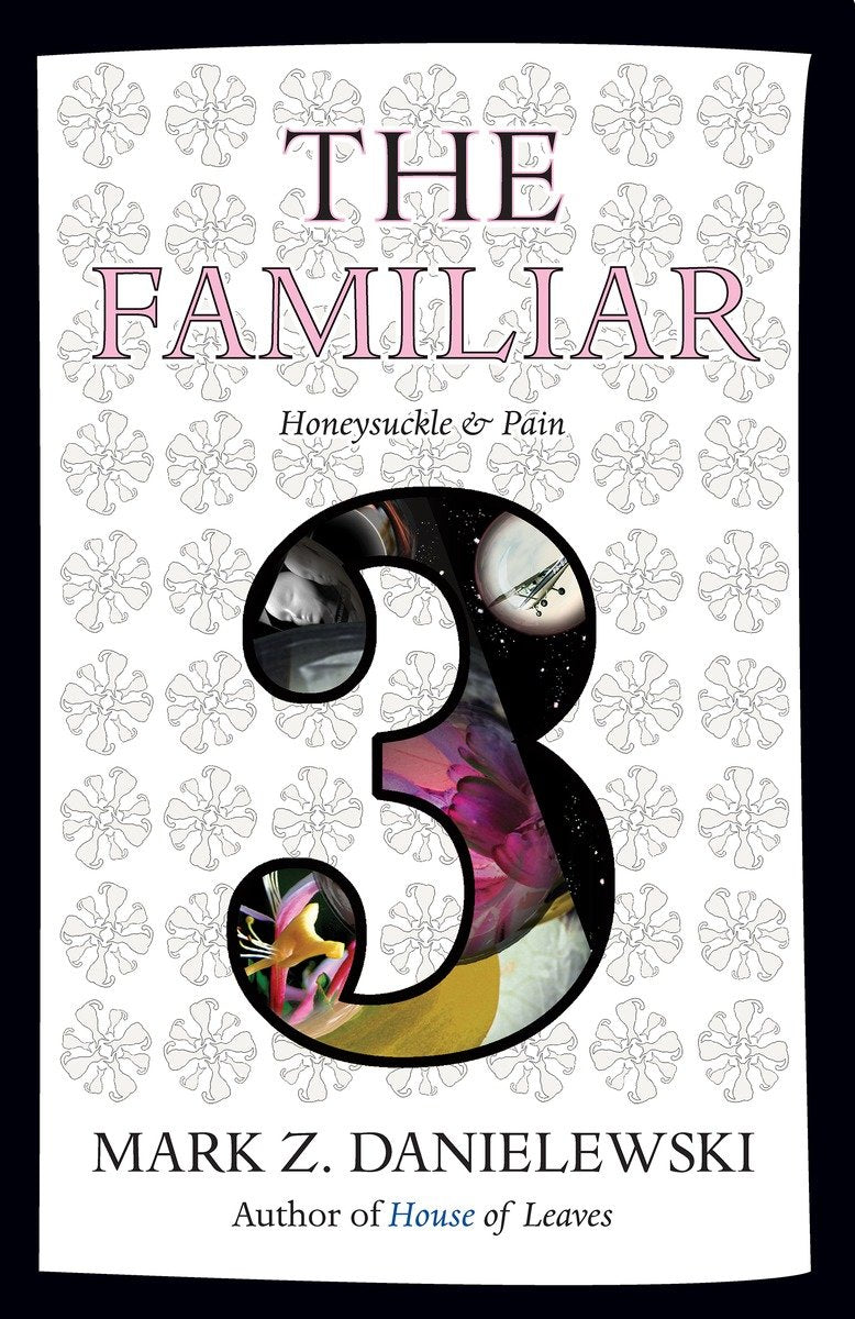 The Familiar, Volume 3: Honeysuckle & Pain