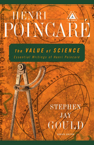 The Value of Science: Essential Writings of Henri Poincare