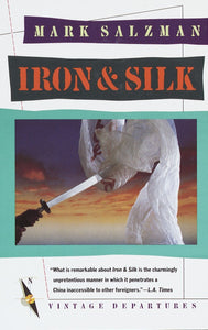 Iron and Silk: A Memoir