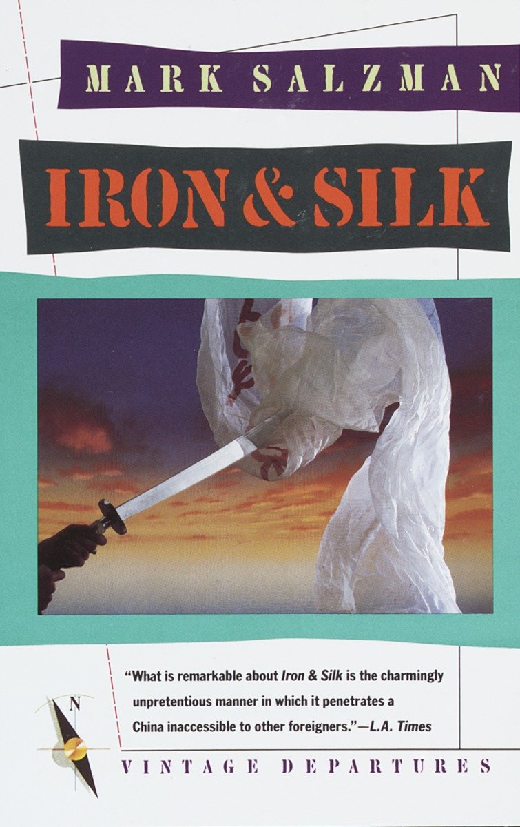 Iron and Silk: A Memoir