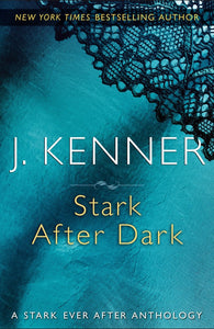 Stark After Dark: A Stark Ever After Anthology