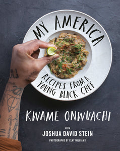 My America : Recipes from a Young Black Chef: A Cookbook