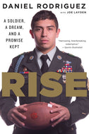 Rise: A Soldier, a Dream, and a Promise Kept