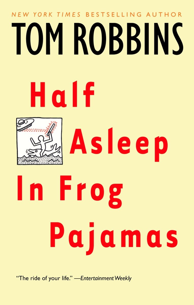 Half Asleep in Frog Pajamas: A Novel