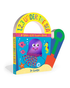 1,2,3 Under the Sea: A Slide-Lift-Learn Book