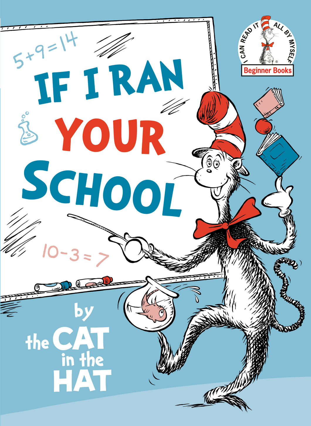 If I Ran Your School-by the Cat in the Hat