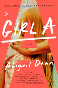 Girl A: A Novel