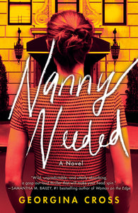 Nanny Needed: A Novel