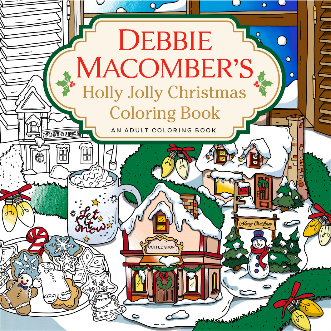 Debbie Macomber's Holly Jolly Christmas Coloring Book: An Adult Coloring Book