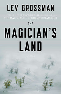 The Magician's Land: A Novel