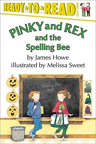 Pinky and Rex and the Spelling Bee: Ready-To-Read Level 3 (Repackage)