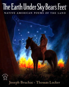 The Earth under Sky Bear's Feet: Native American Poems of the Land