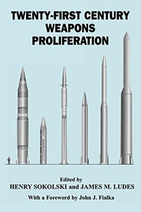 21st Century Weapons Proliferation: Are We Ready?