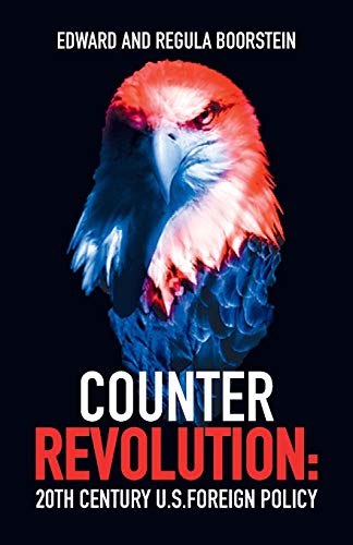 Counter Revolution: 20th Century U.S. Foreign Policy