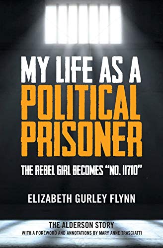 My Life as a Political Prisoner: The Rebel Girl Becomes 