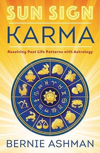 Sun Sign Karma: Resolving Past Life Patterns with Astrology