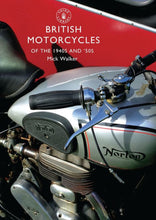 Load image into Gallery viewer, British Motorcycles of the 1940s and '50s
