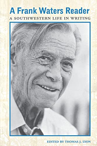 A Frank Waters Reader: A Southwestern Life in Writing
