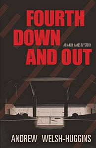 Fourth Down and Out: An Andy Hayes Mystery