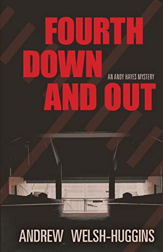 Fourth Down and Out: An Andy Hayes Mystery