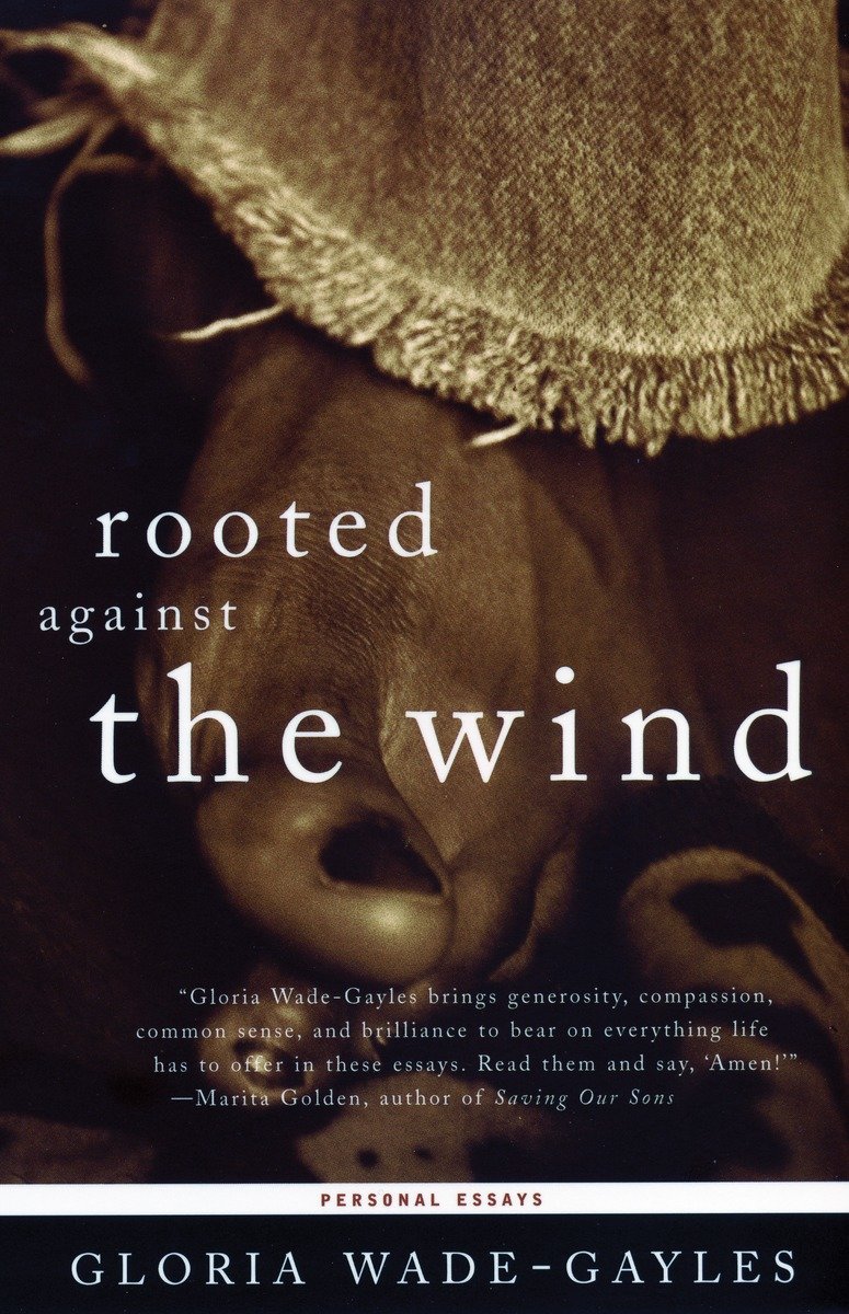 Rooted Against the Wind : Personal Essays