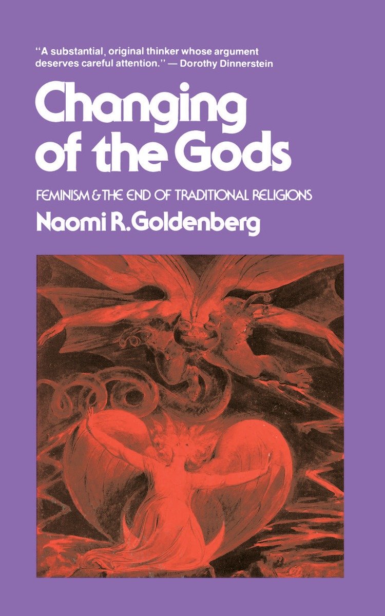 Changing of The Gods: Feminism and the End of Traditional Religions