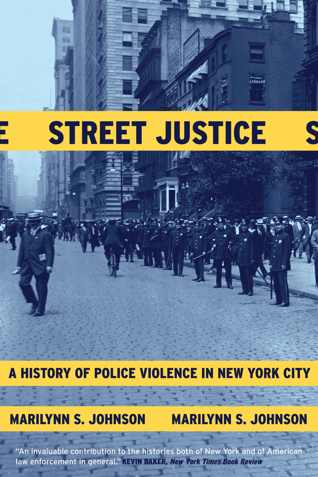 Street Justice: A History of Police Violence in New York City