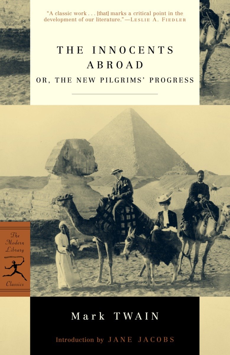 The Innocents Abroad: or, The New Pilgrims' Progress